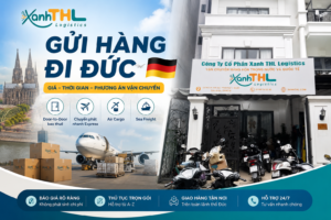 Gửi hàng đi Đức – dịch vụ vận chuyển Door-to-Door Xanh THL Logistics
