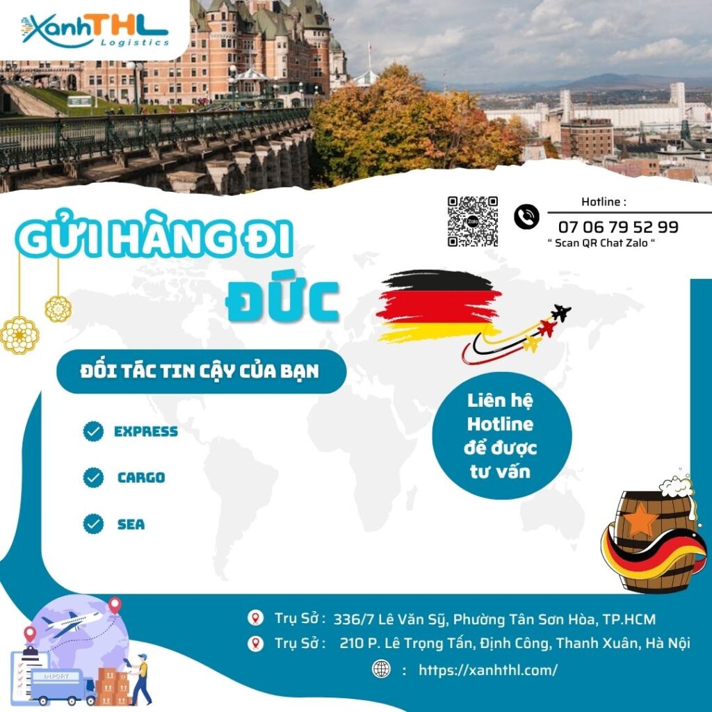 Dịch vụ gửi hàng đi Đức nhanh, an toàn và tiết kiệm tại Xanh THL Logistics – vận chuyển express, cargo, sea