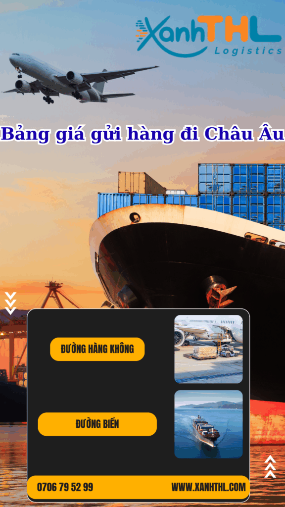 Máy bay và tàu biển minh họa cho bảng giá gửi hàng đi Châu Âu 2025 của Xanh THL Logistics – Dịch vụ vận chuyển bao thuế, Express, hàng cồng kềnh, khối lượng lớn.