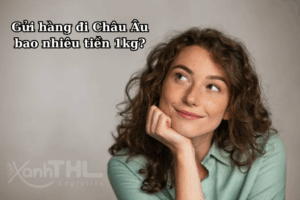 Người phụ nữ đang suy nghĩ về việc gửi hàng đi Châu Âu bao nhiêu tiền 1kg cùng dịch vụ Xanh THL Logistics.