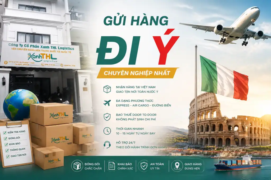 Gửi hàng đi Ý chuyên nghiệp Door-to-Door từ Việt Nam, giao hàng tận nơi trên toàn nước Ý