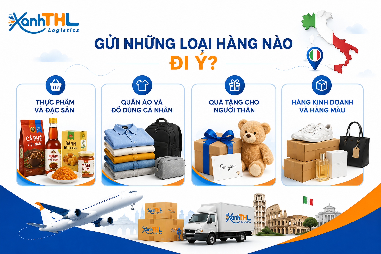 Các loại hàng thường được xem xét khi gửi hàng đi Ý gồm thực phẩm, đồ dùng cá nhân, quà tặng và hàng kinh doanh
